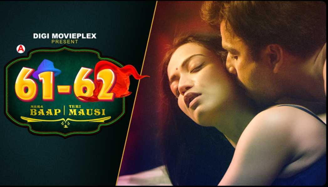 Mera Baap Teri Mausi 2022 DigiMovieplex Sex Web Series Episode 1