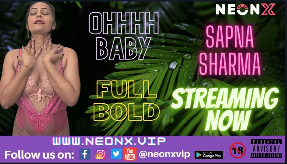 OHHH Baby 2022 NeonX Vip Hindi Hot Short Film