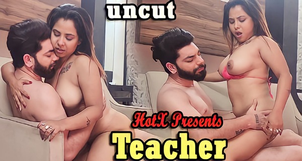 Teacher 2023 Hotx Vip Originals Hindi Uncut Porn Video