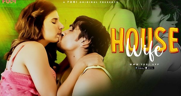 Housewife 2024 Fugi App Originals Hindi Uncut Porn Video