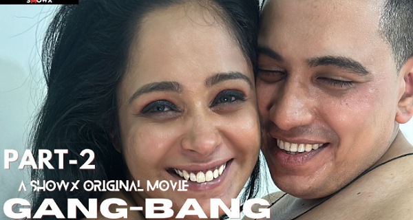 Gang Bang Part 2 2024 Showx Originals Hindi Hot Porn Video